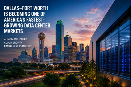 Why Dallas–Fort Worth Is Becoming One of America’s Fastest-Growing Data Center Markets